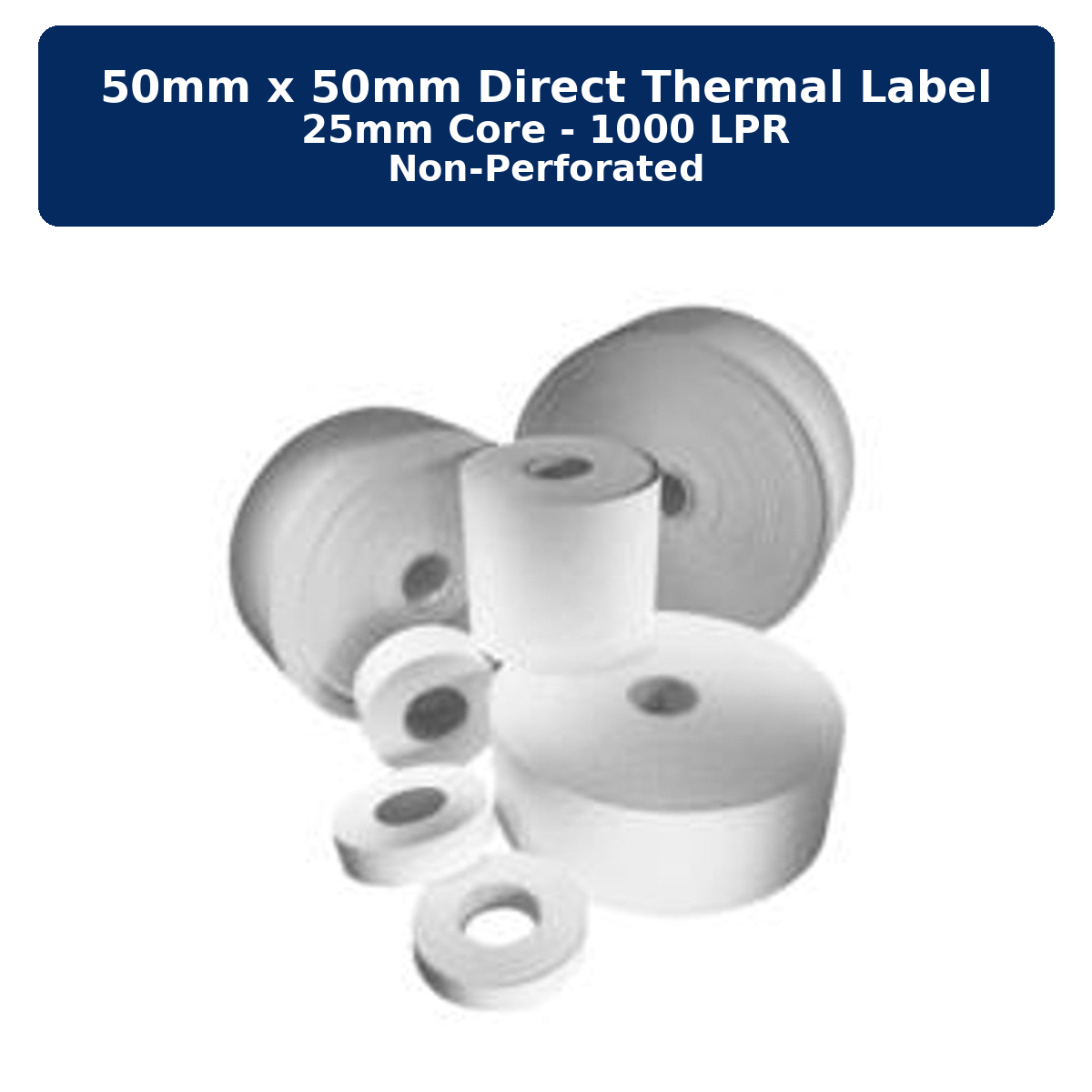 Labels Now 50mmx (w) X 50mm (l) Direct Thermal Label 25mm 1000lpr Non Perforated