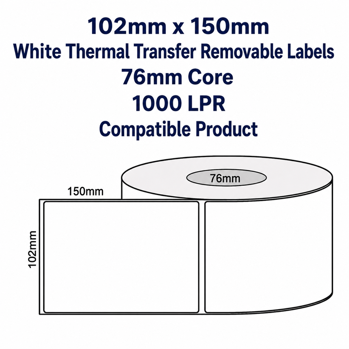 102mm x 150mm - White Thermal Transfer Removable Labels, 76mm core, 1000 LPR, Compatible Product