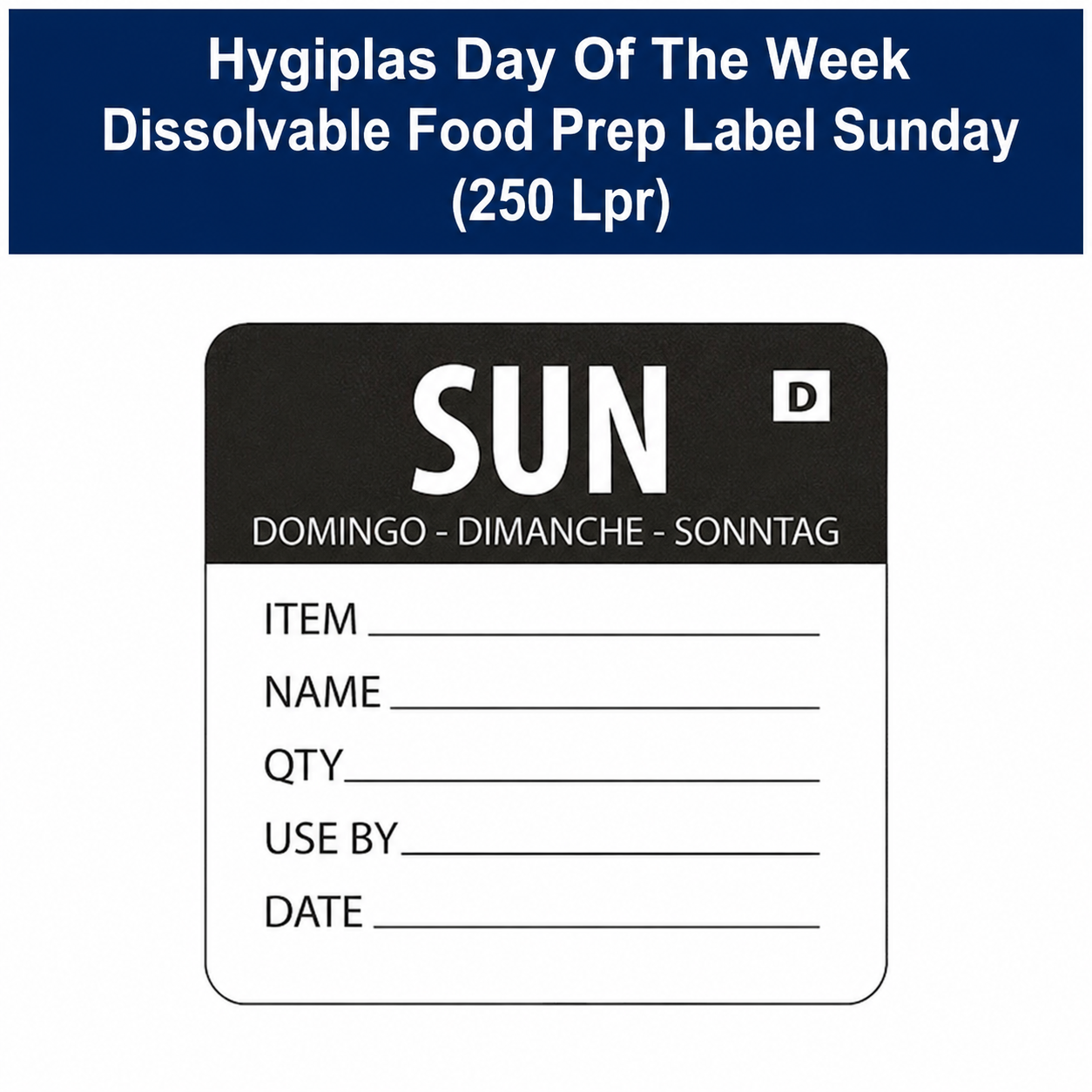 Hygiplas Sunday Dissolvable Day of the Week Food Prep Labels – Roll of 250