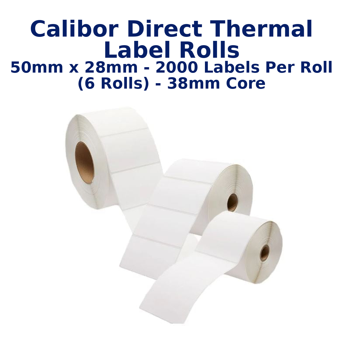 Calibor Direct Thermal Label Rolls 50mmx28mm - 2000 labels per roll (6 rolls) - 38mm core