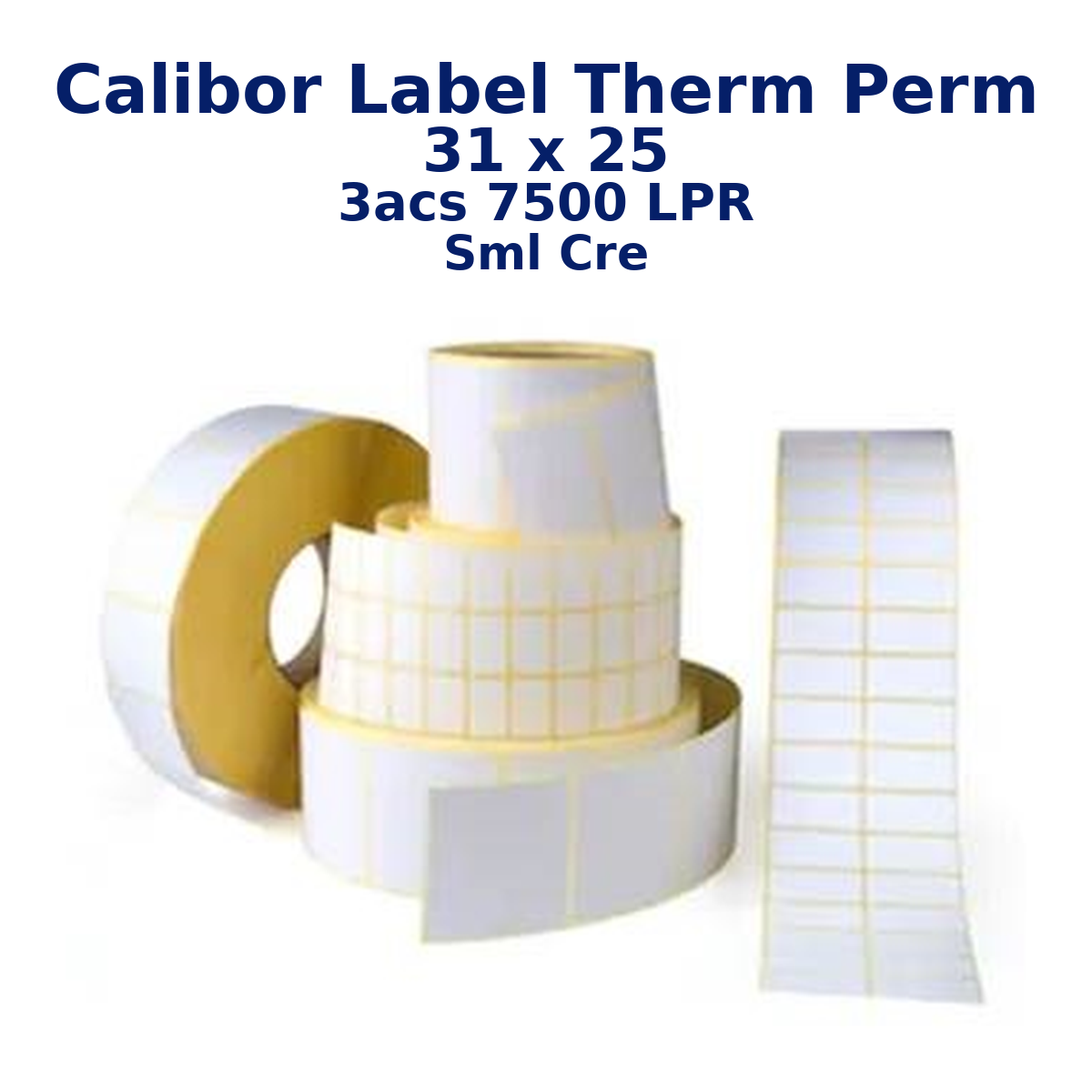 CALIBOR LABEL THERM PERM 31X25 3ACS 7500LPR SML CRE