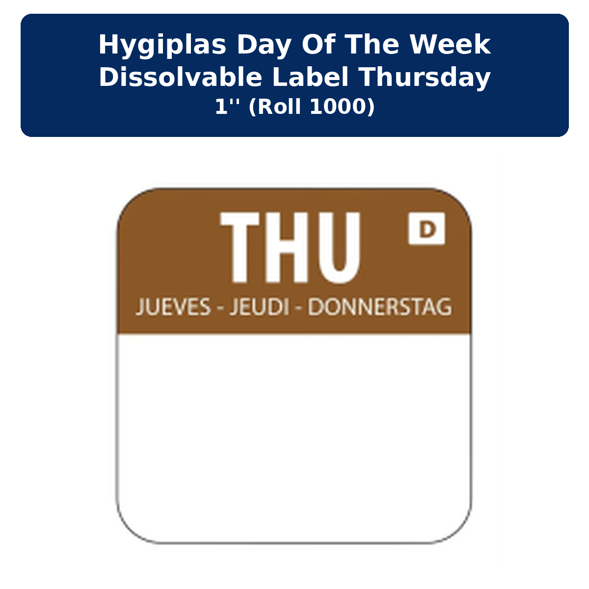 Hygiplas Day of the Week Dissolvable Label Thursday 1'' (Roll 1000)