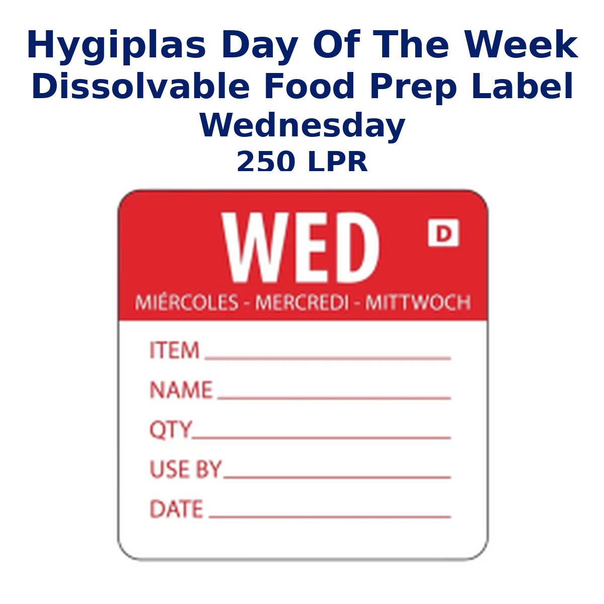 Hygiplas Wednesday Dissolvable Day of the Week Food Prep Labels – Roll of 250