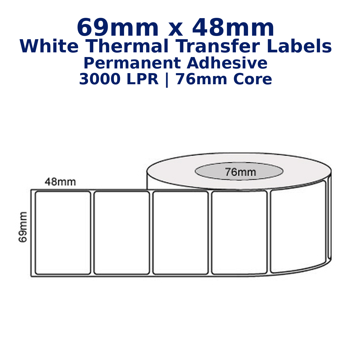 69mm x 48mm - White Thermal Transfer Labels, Permanent Adhesive, 3000 LPR 76mm Core