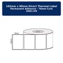 102mm (W) x 60mm (L) Direct Thermal Label Permanent Adhesive 76mm core 2000 LPR