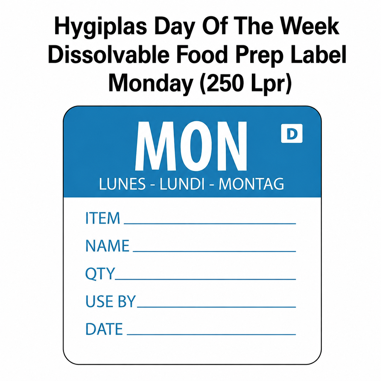 Hygiplas Monday Dissolvable Day of the Week Food Prep Labels – Roll of 250