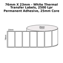 76mm x 23mm - White Thermal Transfer Labels, 2500 LPR Permanent Adhesive, 25mm core,