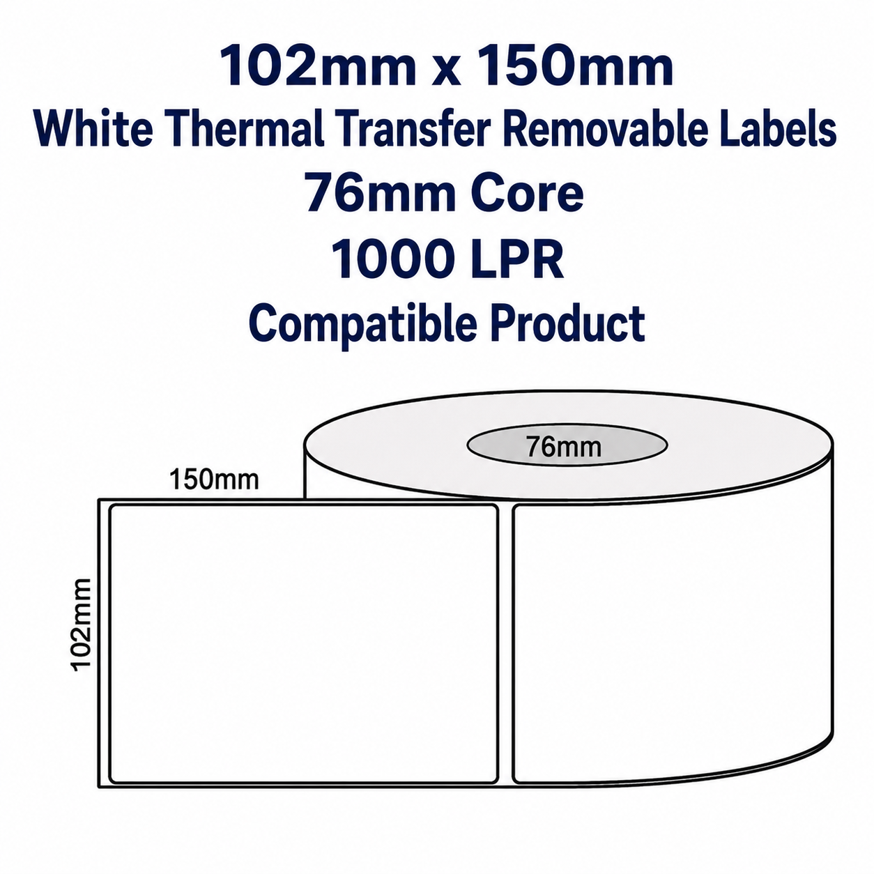 102mm x 150mm - White Thermal Transfer Removable Labels, 76mm core, 1000 LPR, Compatible Product