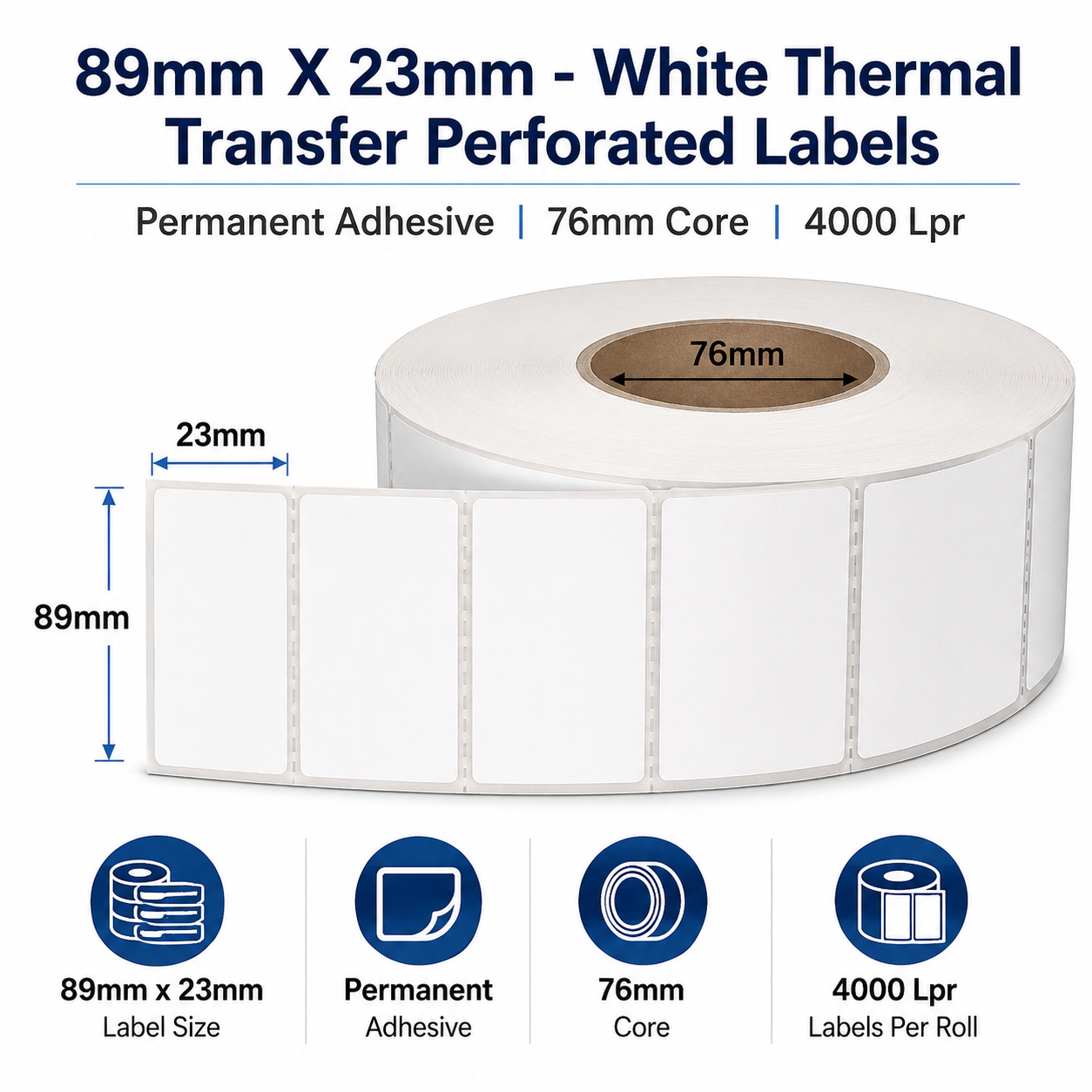 89mm x 23mm - White Thermal Transfer Perforated Labels, Permanent Adhesive, 76mm core, (4000 LPR)