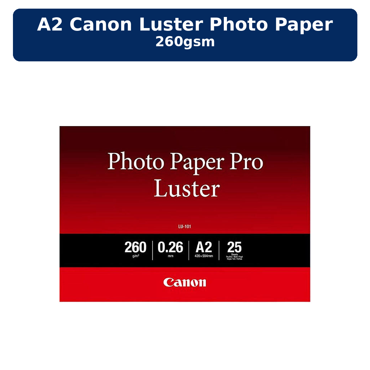 A2 Canon Luster Photo Paper 260gsm