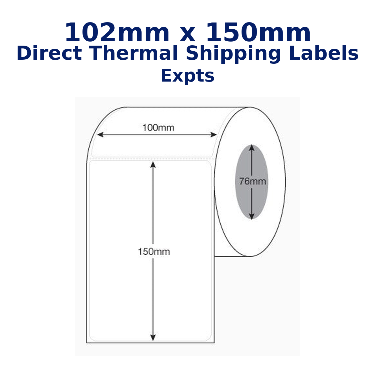 102mm x 150mm Direct Thermal Shipping Labels EXPTS