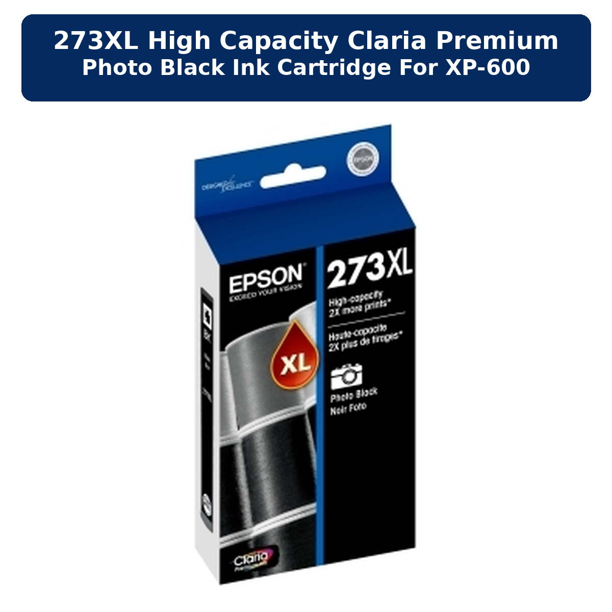 273XL HIGH CAPACITY CLARIA PREMIUM PHOTO BLACK INK CARTRIDGE FOR XP-600