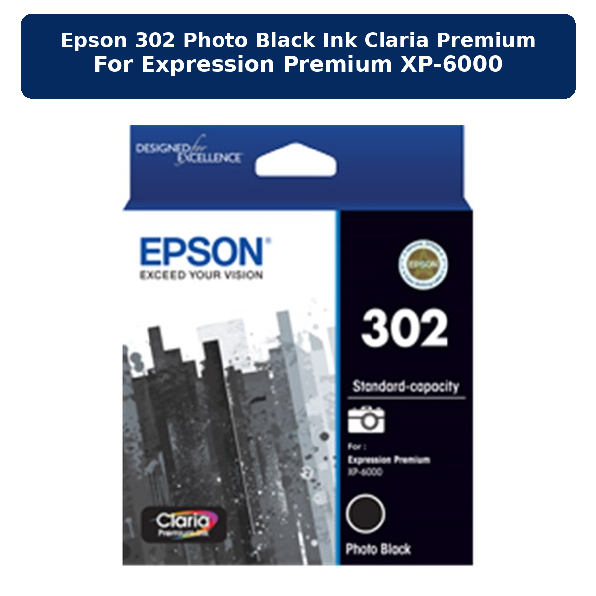 EPSON 302 PHOTO BLACK INK CLARIA PREMIUM FOR EXPRESSION PREMIUM XP-6000