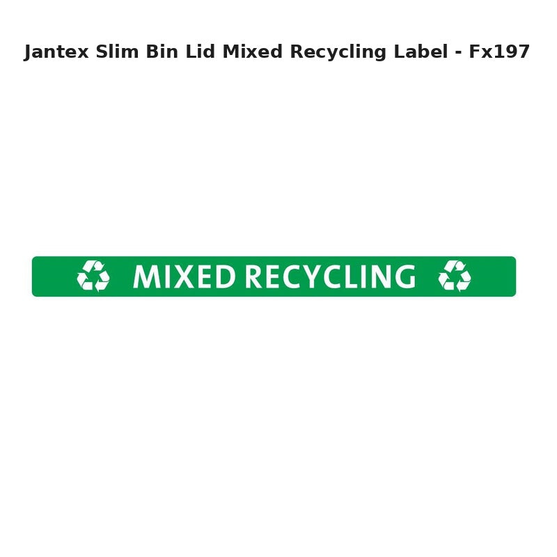 Jantex Slim Bin Lid Mixed Recycling Label - Green - FX197