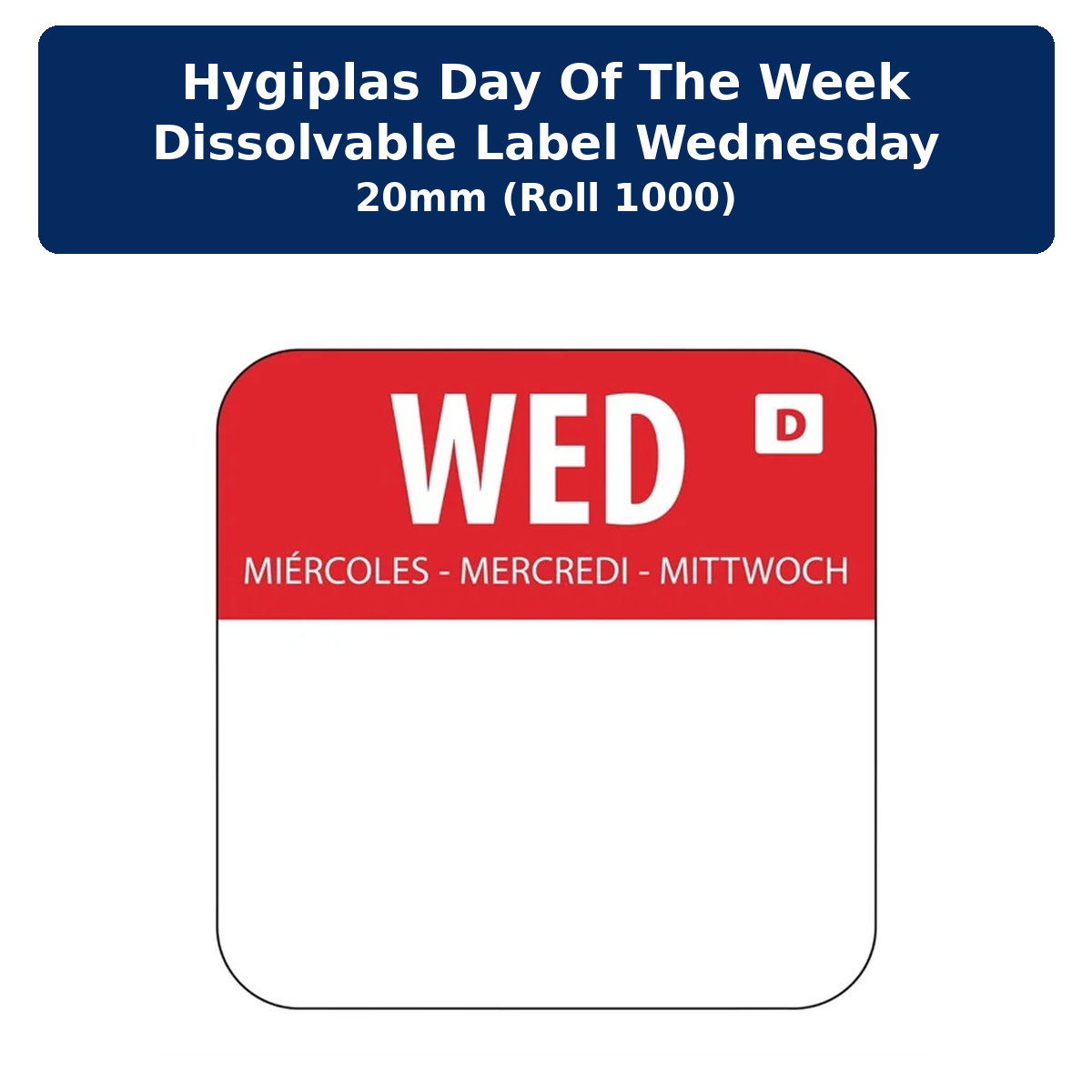 Hygiplas Day of the Week Dissolvable Label Wednesday 20mm (Roll 1000)