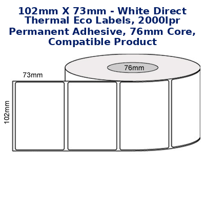 102mm x 73mm - White Direct Thermal Eco Labels, 2000LPR  Permanent Adhesive, 76mm Core, Compatible Product